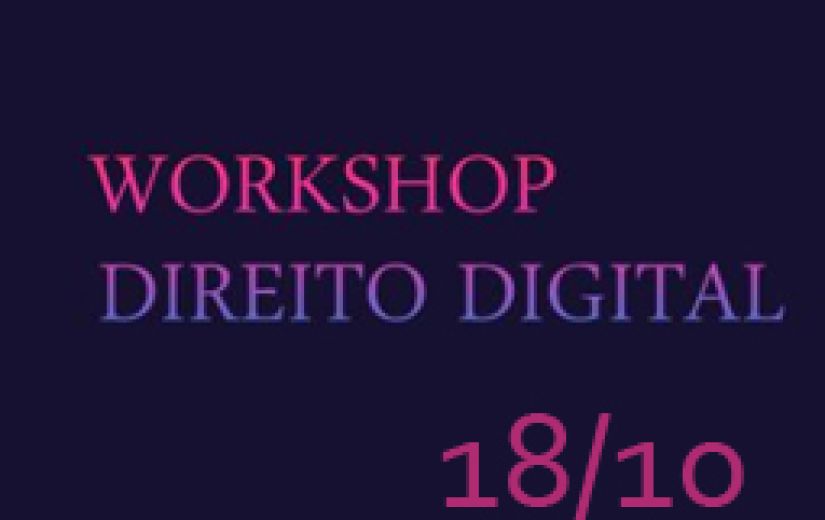 Workshop Direito Digital - 18/10/2019